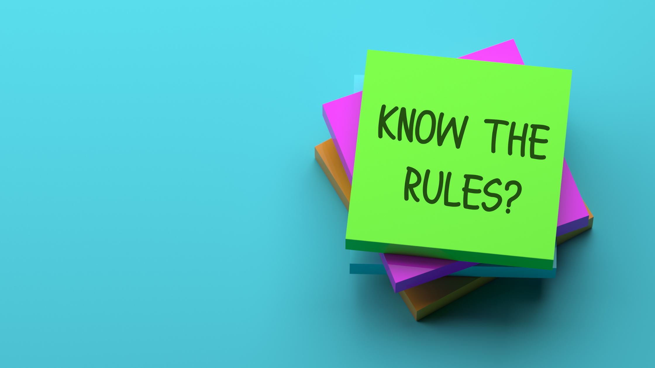 know the rules?